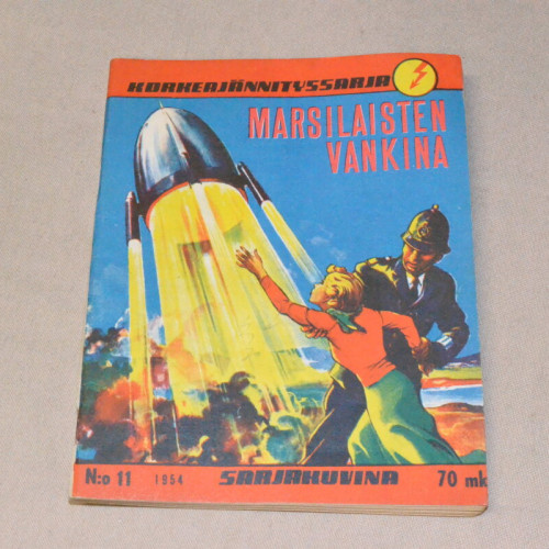 Korkeajännityssarja 11 - 1954 Marsilaisten vankina Korkeajännityssarja 11 - 1954 Marsilaisten vankina